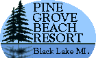 Pine Grove Beach Resort, Black Lake Michigan